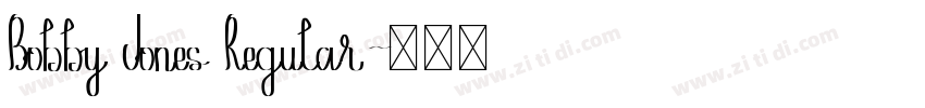 Bobby Jones Regular字体转换